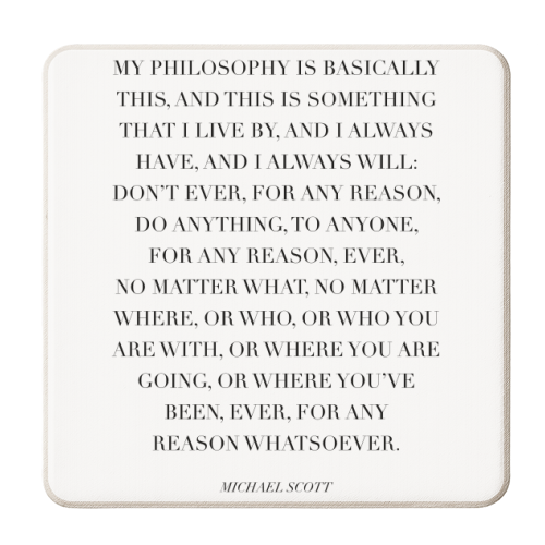 My Philosophy Is Basically This... -Michael Scott, The Office Quote - personalised beer coaster by Toni Scott