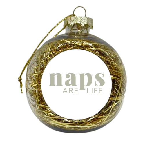 Naps Are Life - xmas bauble by The 13 Prints