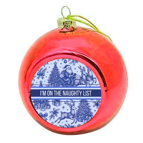 Naughty List - colourful christmas bauble by Lilly Rose