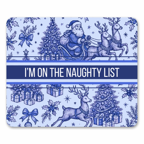 Naughty List - mouse mat by Lilly Rose