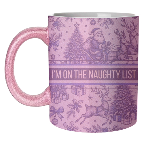 Naughty List - unique mug by Lilly Rose