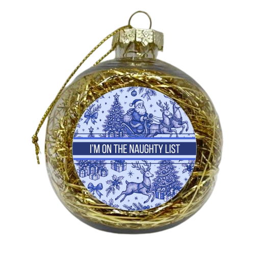 Naughty List - xmas bauble by Lilly Rose