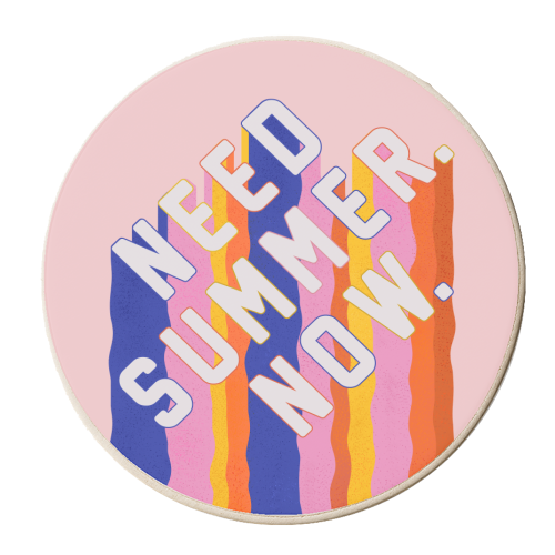 NEED SUMMER. NOW. - personalised beer coaster by Ania Wieclaw