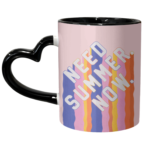 NEED SUMMER. NOW. - unique mug by Ania Wieclaw
