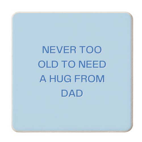 Never too old dad - personalised beer coaster by Proper Job Studio