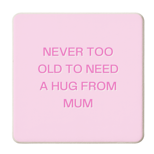 Never too old to need a hug from mum - personalised beer coaster by Proper Job Studio