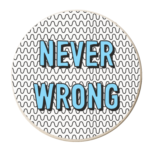 Never Wrong - personalised beer coaster by Adam Regester