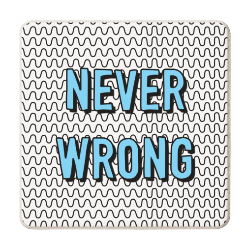 Never Wrong - personalised beer coaster by Adam Regester