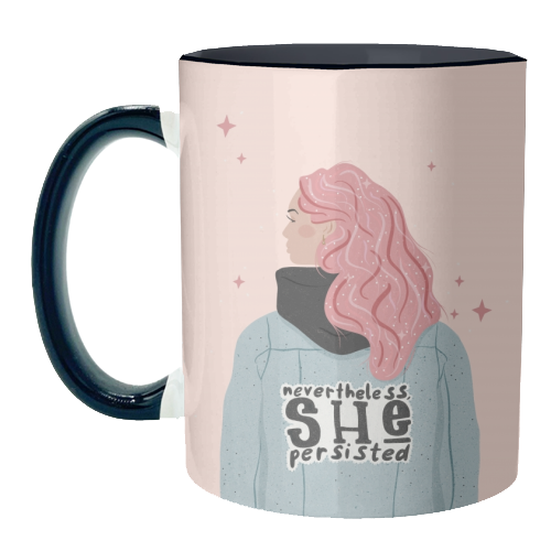 Nevertheless, She persisted - unique mug by Alice Palazon