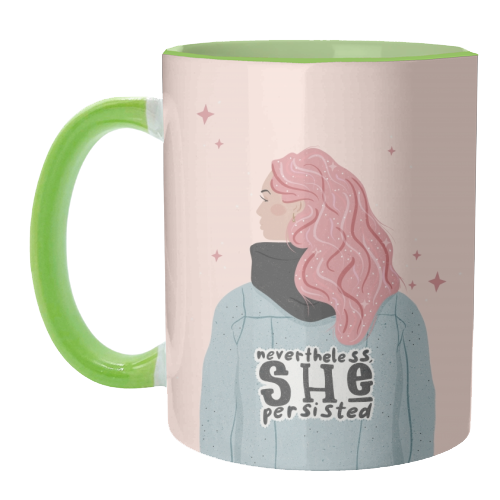 Nevertheless, She persisted - unique mug by Alice Palazon