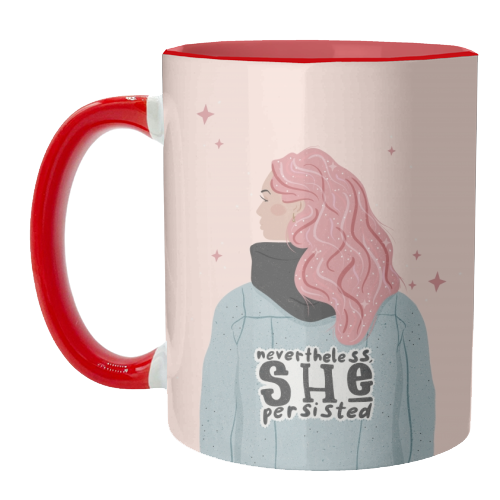 Nevertheless, She persisted - unique mug by Alice Palazon