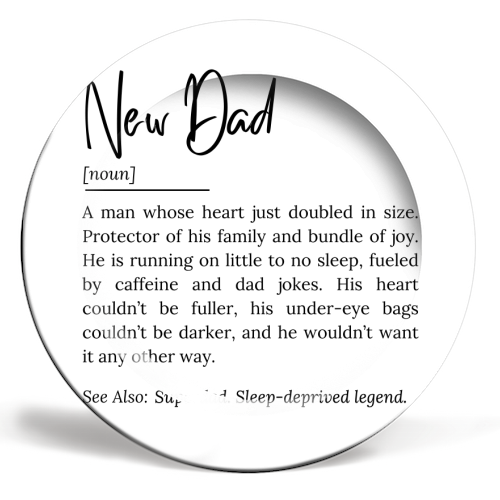 New Dad Definition – Funny and Heartwarming Quote - ceramic dinner plate by timsal shol
