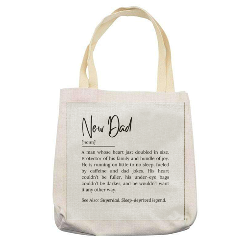 New Dad Definition – Funny and Heartwarming Quote - printed canvas tote bag by timsal shol
