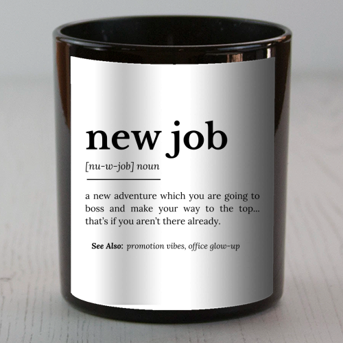 New Job Definition - scented candle by timsal shol
