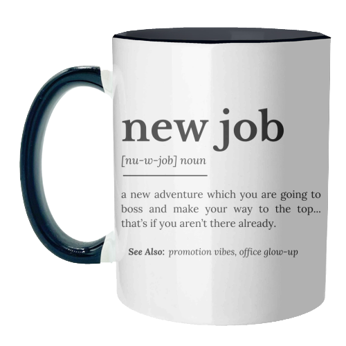 New Job Definition - unique mug by timsal shol