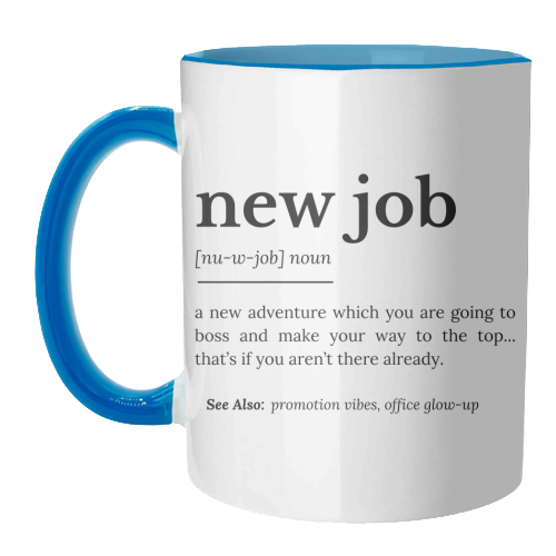 New Job Definition - unique mug by timsal shol
