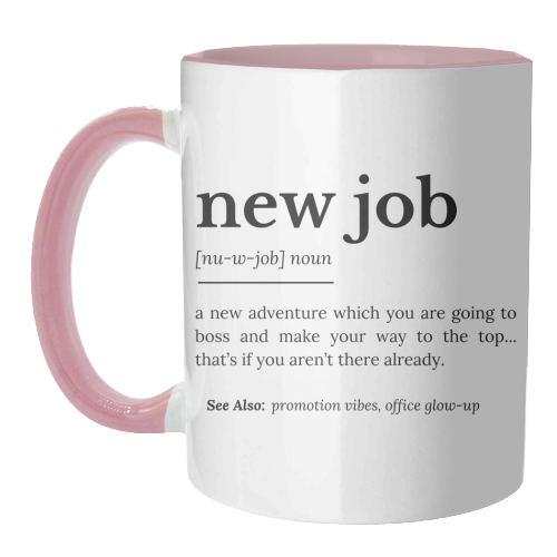 New Job Definition - unique mug by timsal shol