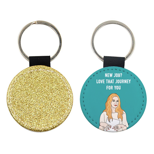 New Job? Love That Journey For You - keyring by Adam Regester