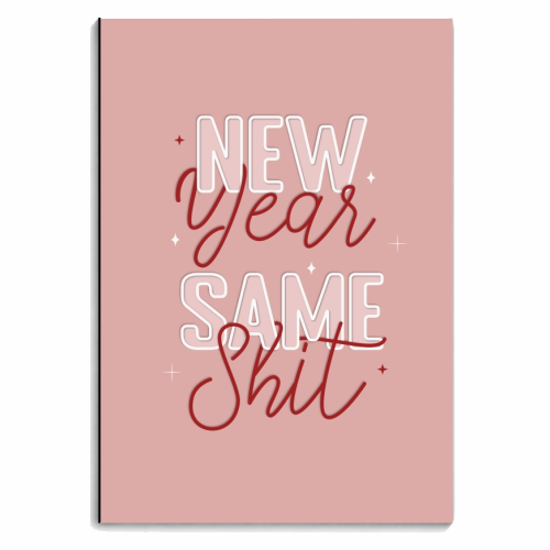 New year same shit print - personalised A4, A5, A6 notebook by The Girl Next Draw