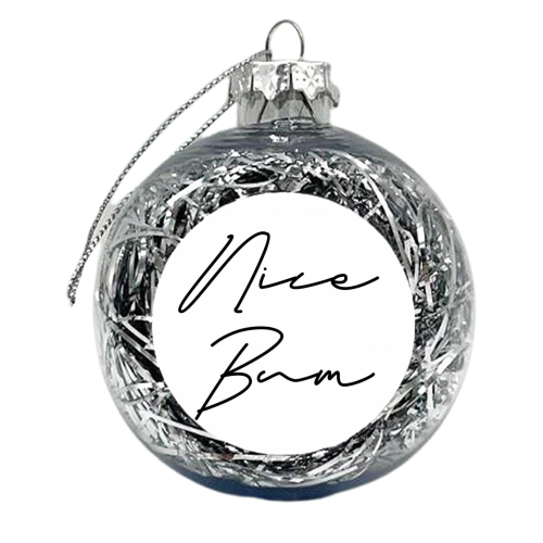 Nice Bum - xmas bauble by Sarah Talbot-Goldman