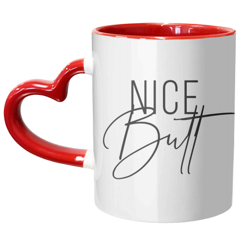 Nice Butt - unique mug by Toni Scott