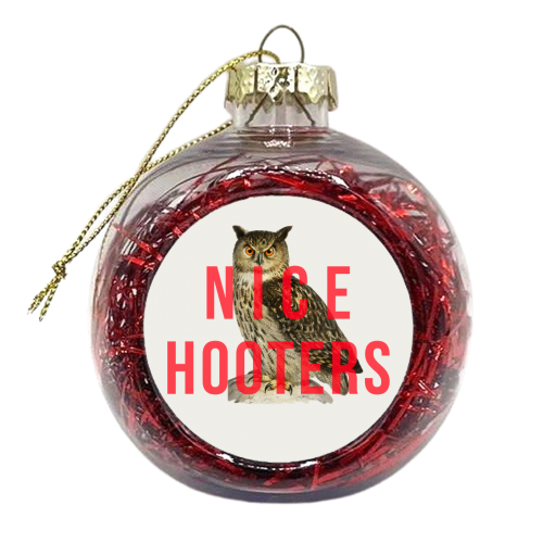 Nice Hooters - xmas bauble by The 13 Prints