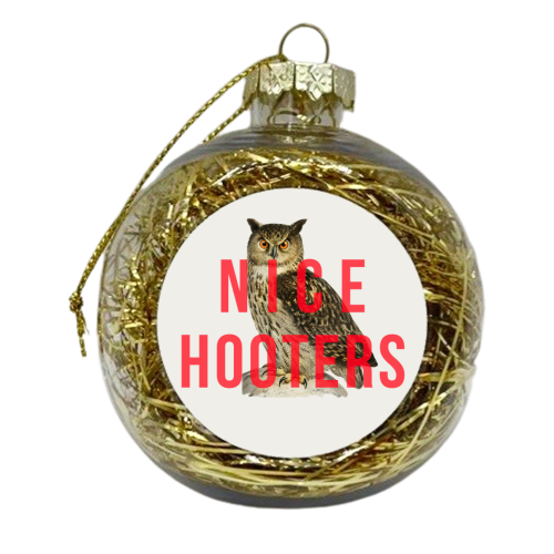 Nice Hooters - xmas bauble by The 13 Prints