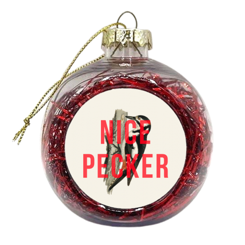 Nice Pecker - xmas bauble by The 13 Prints