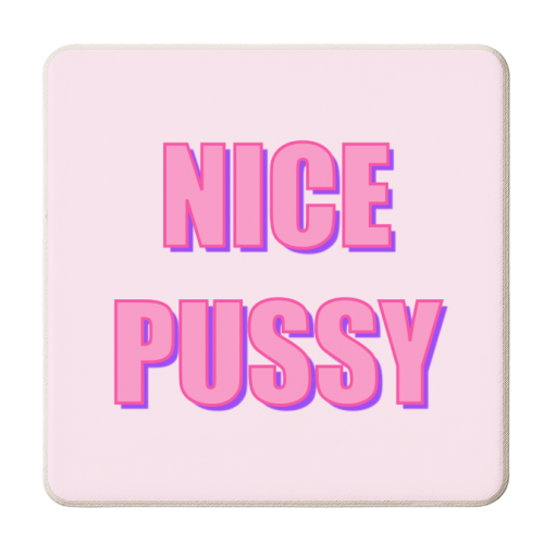 Nice Pussy - personalised beer coaster by Adam Regester