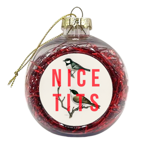 Nice Tits - xmas bauble by The 13 Prints