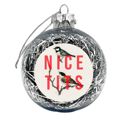 Nice Tits - xmas bauble by The 13 Prints