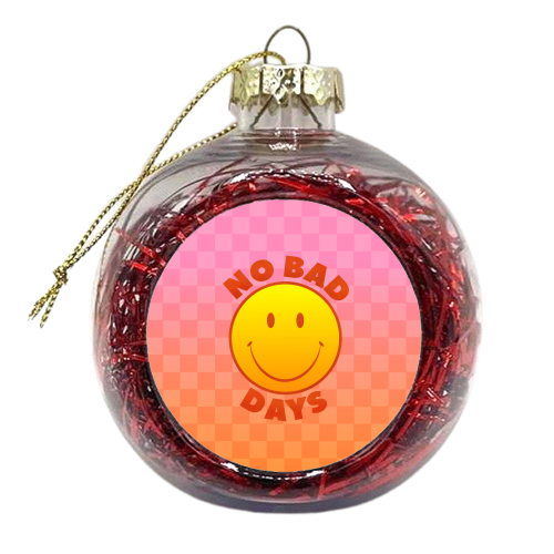 NO BAD DAYS SMILEY - xmas bauble by Ania Wieclaw