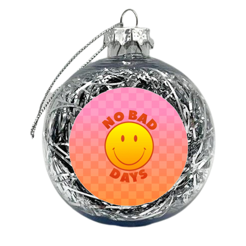 NO BAD DAYS SMILEY - xmas bauble by Ania Wieclaw