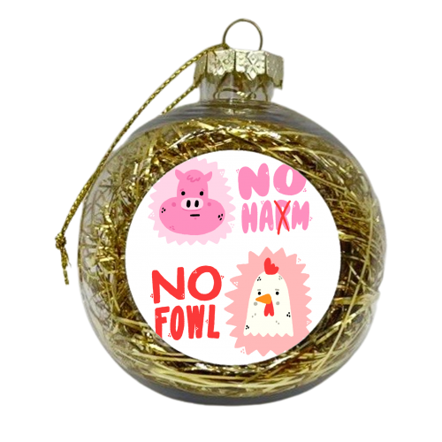 No Ham, No fowl - xmas bauble by Matt Joyce