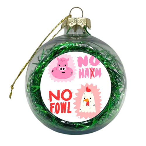 No Ham, No fowl - xmas bauble by Matt Joyce