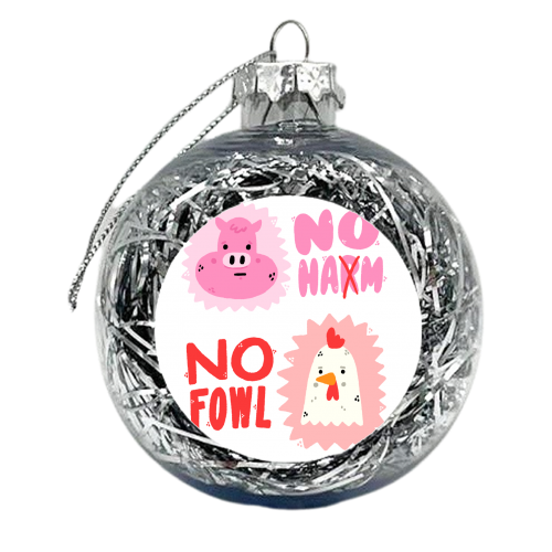 No Ham, No fowl - xmas bauble by Matt Joyce