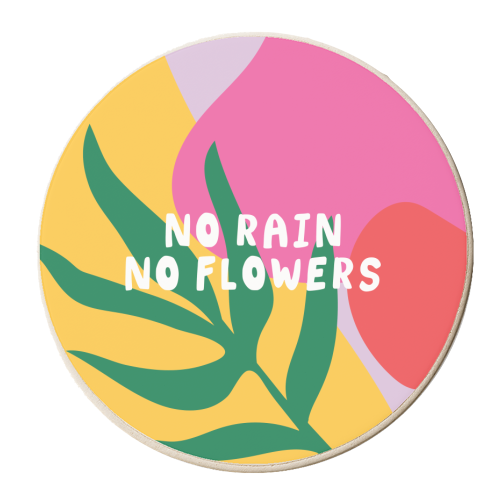 NO RAIN, NO FLOWERS - personalised beer coaster by AbiGoLucky