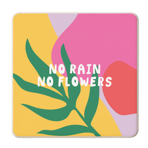 NO RAIN, NO FLOWERS - personalised beer coaster by AbiGoLucky