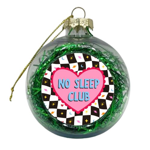 NO SLEEP CLUB - xmas bauble by Lilly Rose