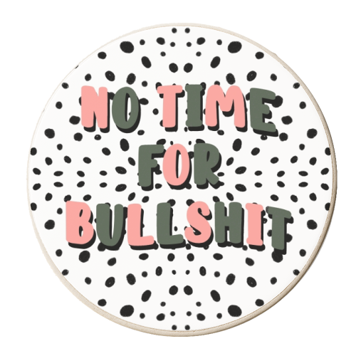 No Time For Bullshit - personalised beer coaster by Pink and Pip