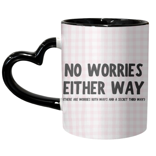 No Worries - unique mug by Ms Doodle