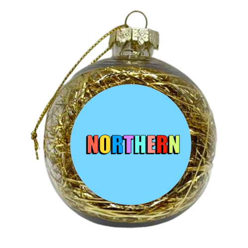 Northern (Bold Colourful Text Version) - xmas bauble by Adam Regester