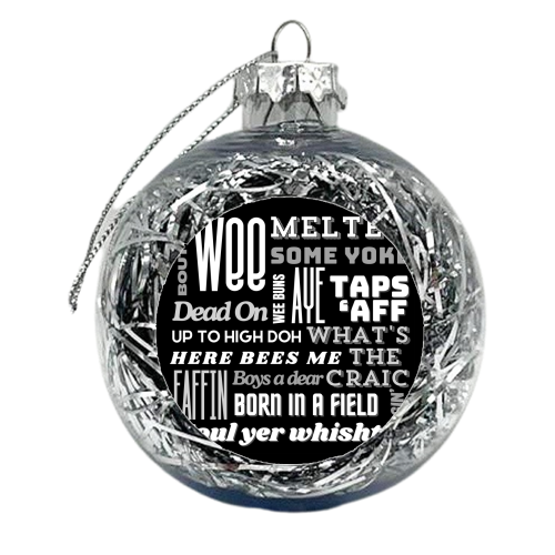 Northern Irish Sayings - Black and White - xmas bauble by AP