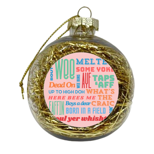 Northern Irish Sayings - xmas bauble by AP