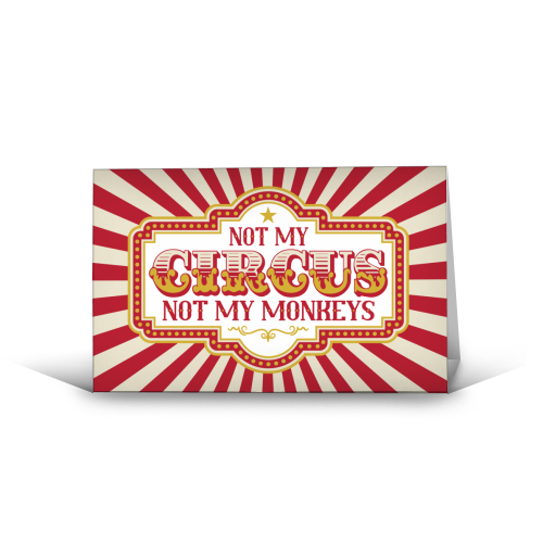 Not My Circus Not My Monkeys - funny greeting card by Claire Atwood
