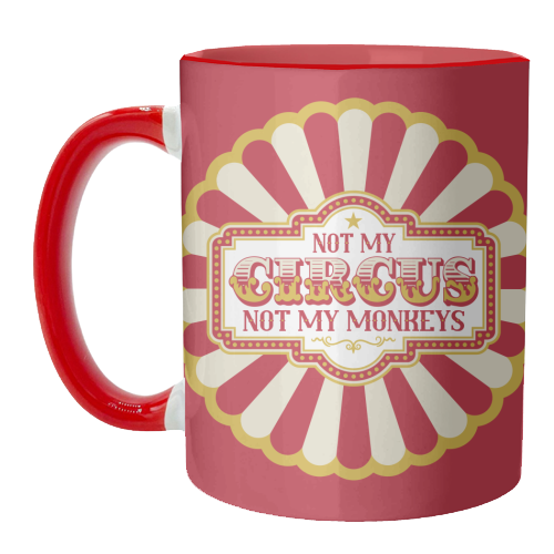 Not My Circus Not My Monkeys - unique mug by Claire Atwood