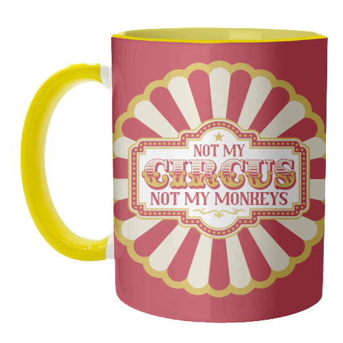 Not My Circus Not My Monkeys - unique mug by Claire Atwood