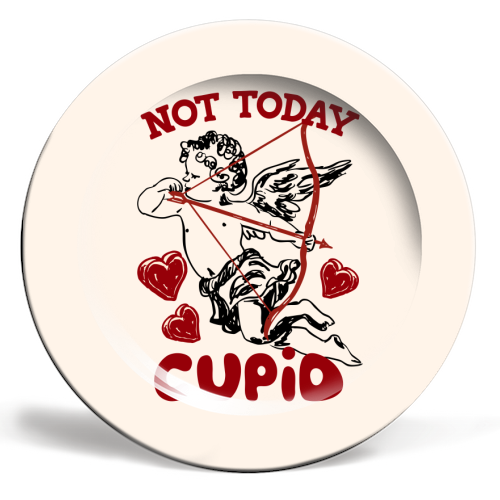 Not Today Cupid Sassy Valentine Humor - ceramic dinner plate by EZbie