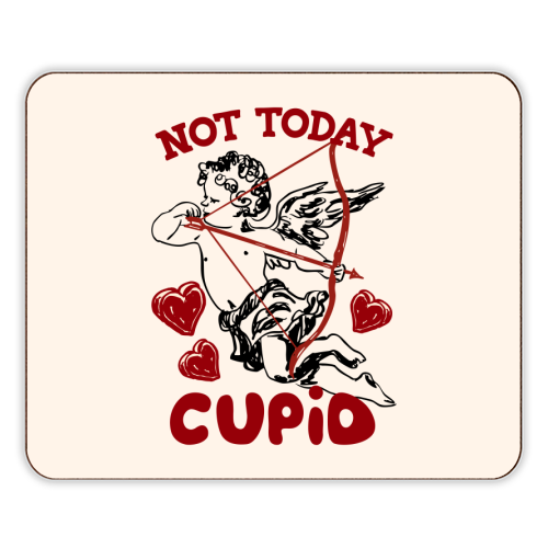 Not Today Cupid Sassy Valentine Humor - designer placemat by EZbie