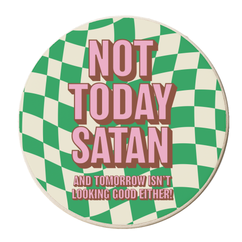 Not Today Satan - personalised beer coaster by Claire Atwood